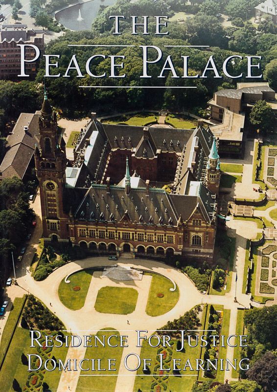 The Peace Palace: Residence of Justice, Domicile of Learning / Het Vredespaleis
