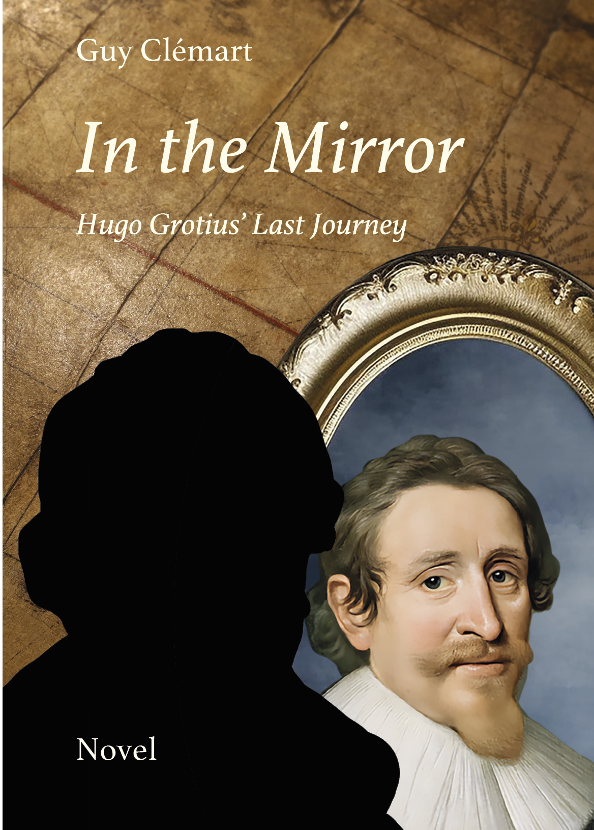 In the Mirror – novel by Guy Clémart about Hugo Grotius (2025)