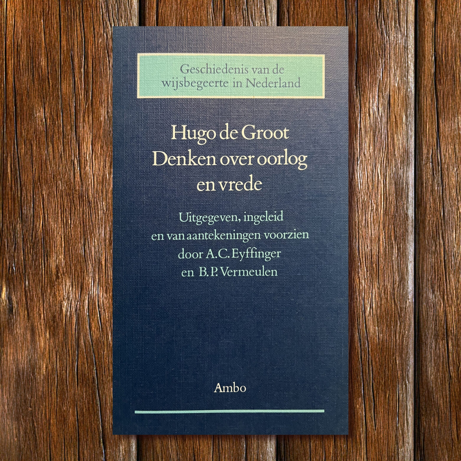 hugo de groot Denken over oorlog en vrede